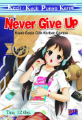 Never Give Up : Kisah Gadis Cilik Korban Gempa