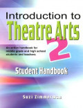 Introduction to Theatre Arts 2 Student Handbook: Student Handbook