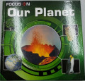 Focus On: Our Planet