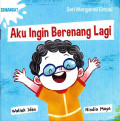 Aku Ingin Berenang Lagi (Seri Mengenal Emosi: Semangat)