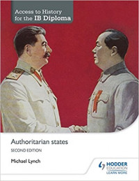 Authoritarian States (Access to History for the Ib Diploma)