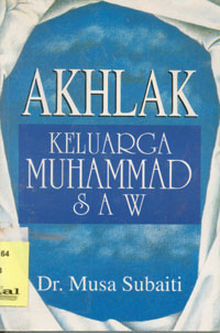 Akhlak Keluarga Muhammad SAW