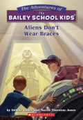 Aliens Don't Wear Braces