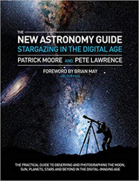 The new astronomy guide : stargazing in the digital age