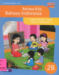 Bahasa Kita Bahasa Indonesia 2B : Untuk Sekolah Dasar Kelas II Semester 2