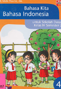 Bahasa Kita Bahasa Indonesia untuk Sekolah Dasar Kelas 4 Semester 2