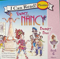 Bumpy Bus - Book 6 I Can Read! Phonics Fancy Nancy Fantastic Phonics Box Series