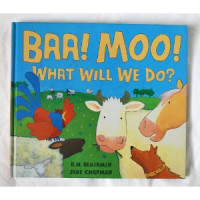 Baa!Moo! What Will We Do?