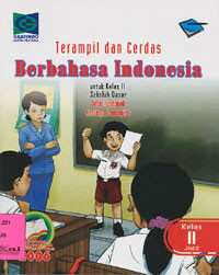 Terampil dan Cerdas Berbahasa Indonesia : Untuk Kelas 2 Sekolah Dasar