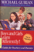 Boys And Girls Learn Differently: a guide for teachers and parents