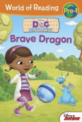 Brave Dragon: Doc McStuffins (World of Reading: Level Pre-1)