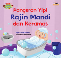 Pangeran Yipi Rajin Mandi dan Keramas