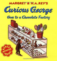 Curious George Goes to a Chocolate Factory