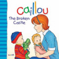 Caillou The Broken Castle - Big Dipper Book Set