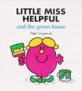 Little Miss Helpful and the green house