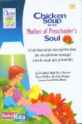 Chicken Soup For The Mother Of Preschoolers Soul