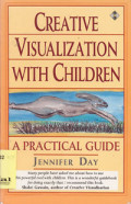 Creative Visualization With Children ; A Practical Guide