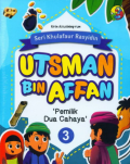 Utsman Bin Affan : Pemilik Dua Cahaya