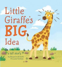 Little Giraffe's Big Idea