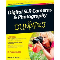 Digital SLR Cameras & Photography for Dummies