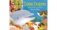 Dottie Dolphin Plays Hide and Seek