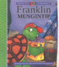 Franklin Mengintip - Seri Franklin's Storybooks