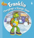 Franklin Menginap di Rumah Bear