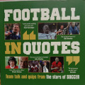 Football InQuotes - Team Talk and Quips from the stars of Soccer