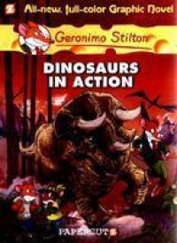 GERONIMO STILTON#07 DINOSAURS IN ACTION