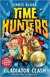 Gladiator Clash (Time Hunters, Book 1)