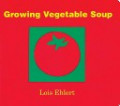 Growing Vegetable Soup (Big Book)