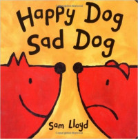 Happy Dog, Sad Dog