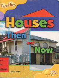 Houses Then and Now