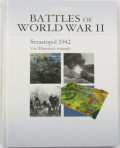 BATTLES OF WORLD WAR II; Sevastopol 1942 Von Manstein's triumph