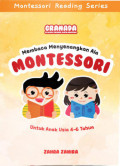 Membaca Menyenangkan Ala Montessori (Untuk Anak Usia 3-6 Tahun)