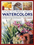 How To Paint With Watercolours