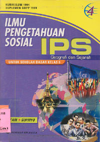 Ilmu Pengetahuan Sosial IPS : Geografi Dan Sejarah Untuk Sekolah Dasar Kelas 6