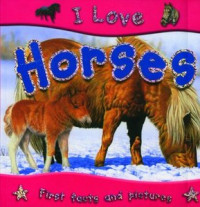 I Love Horses