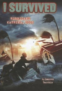 I Survived - Hurricane Katrina, 2005