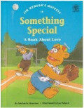 Jim Henson's Muppets in Something special: A book about love (Values to grow on)