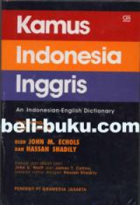 Kamus Indonesia-Inggris : An Indonesian-English Dictionary