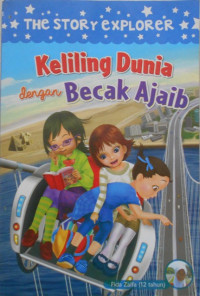 Keliling Dunia dengan Becak Ajaib