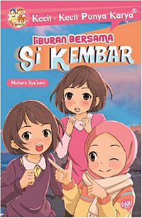 Kecil-Kecil Punya Karya: Liburan Bersama si Kembar