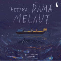 Ketika Dama Melaut