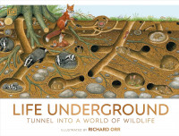 Life Underground: Tunnel into a World of Wildlife