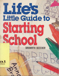 Life's Little Guide to Starting School