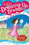 Lily's Dressing-Up Dreams , The Silver Mirror