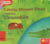 Little Mouse Deer and The Crocodile