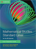 Mathematical Studies Standard Level for the IB Diploma Exam Preparation Guide