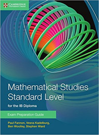 Mathematical Studies Standard Level for the IB Diploma Exam Preparation Guide